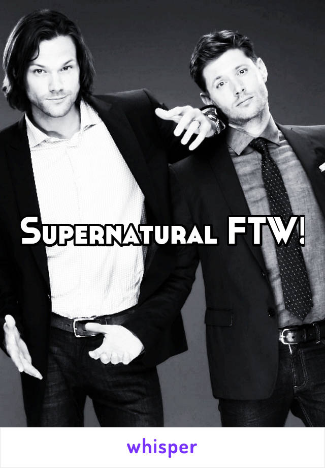 Supernatural FTW!