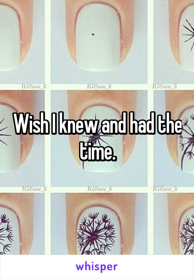 Wish I knew and had the time.