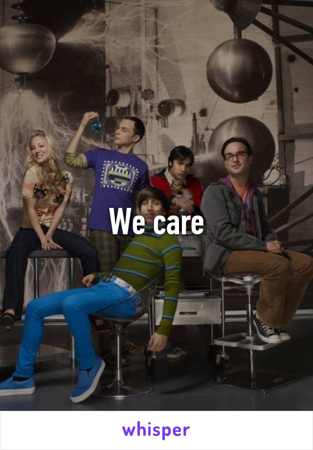 We care