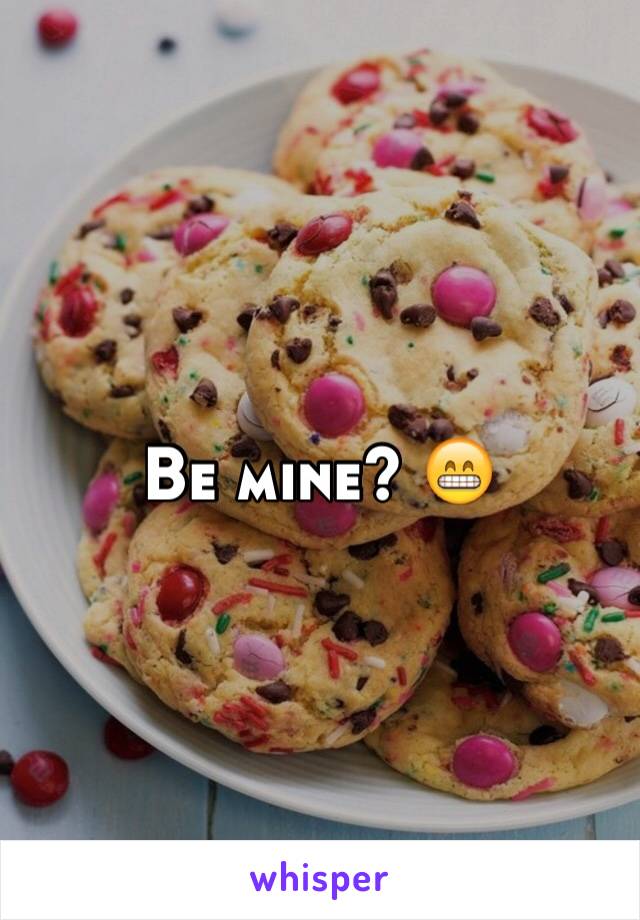 Be mine? 😁