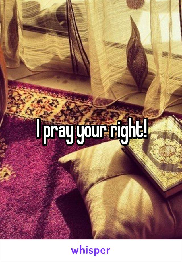 I pray your right!