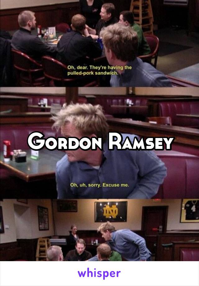 Gordon Ramsey