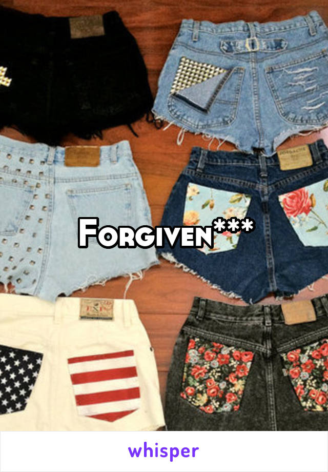 Forgiven***