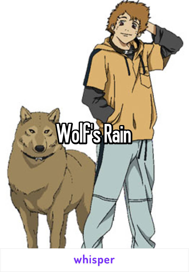 Wolf's Rain 