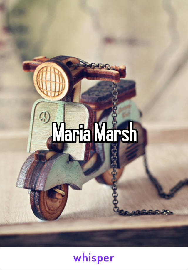 Maria Marsh