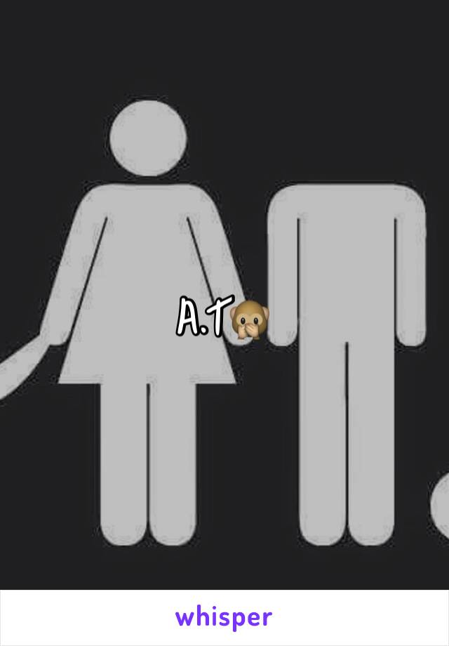A.T🙊