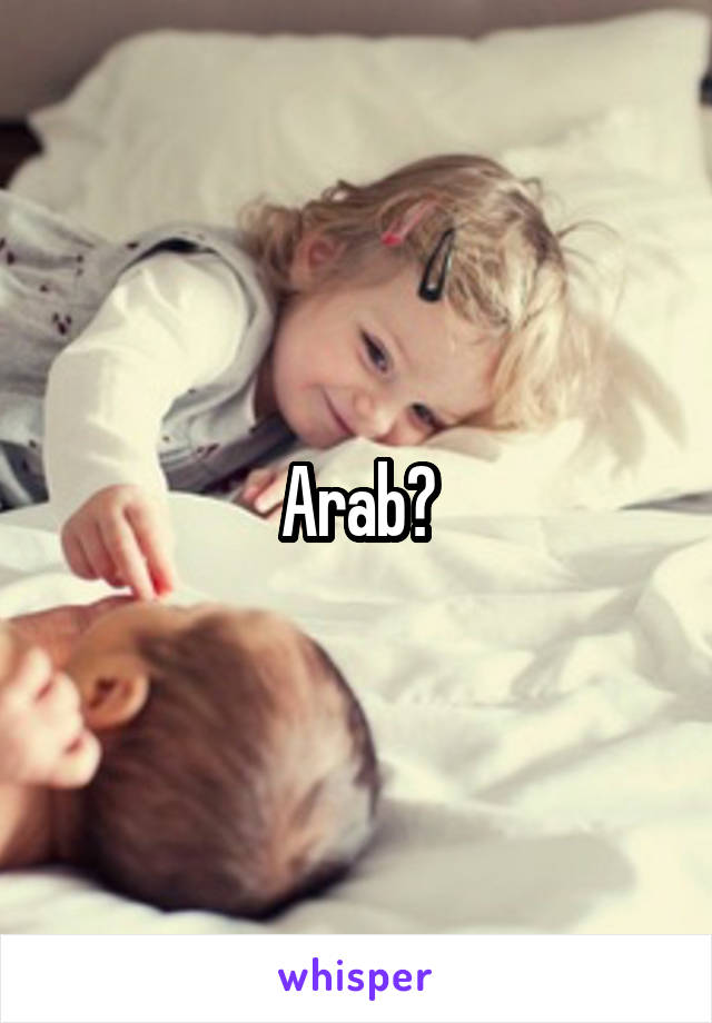 Arab?