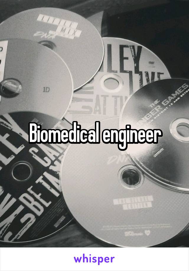 Biomedical engineer