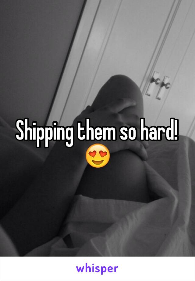 Shipping them so hard! 😍