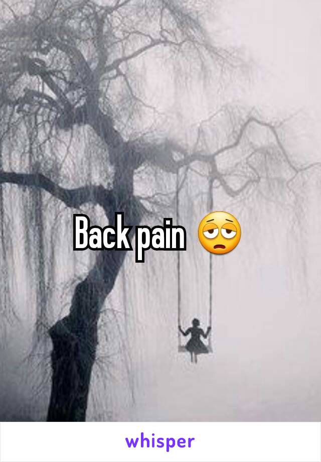 Back pain 😩