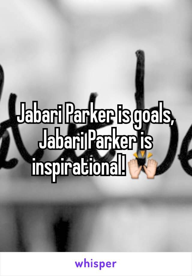 Jabari Parker is goals, Jabari Parker is inspirational!🙌