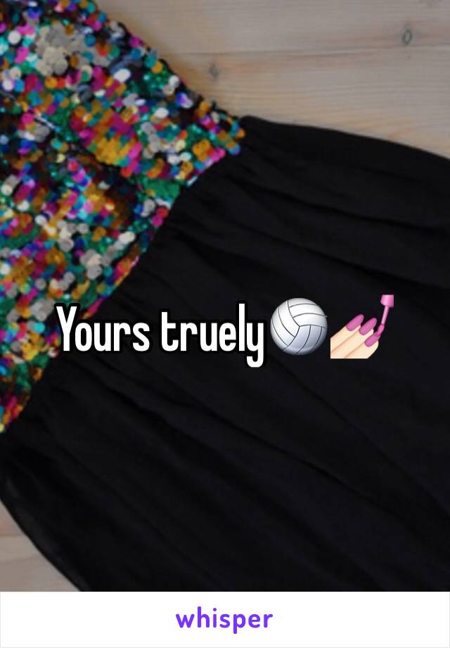 Yours truely🏐💅🏻