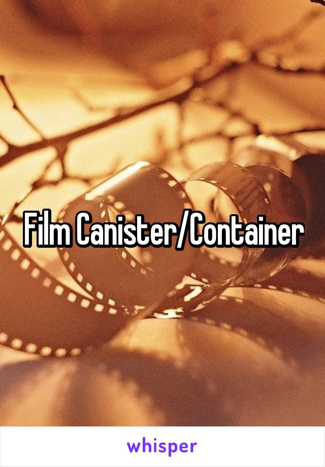 Film Canister/Container