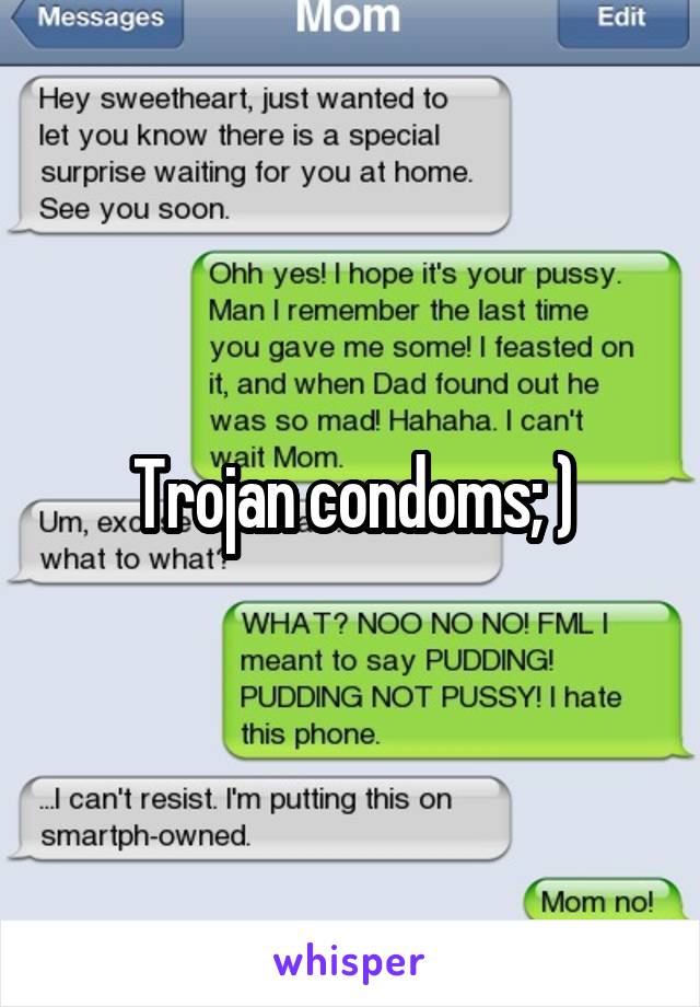 Trojan condoms; )