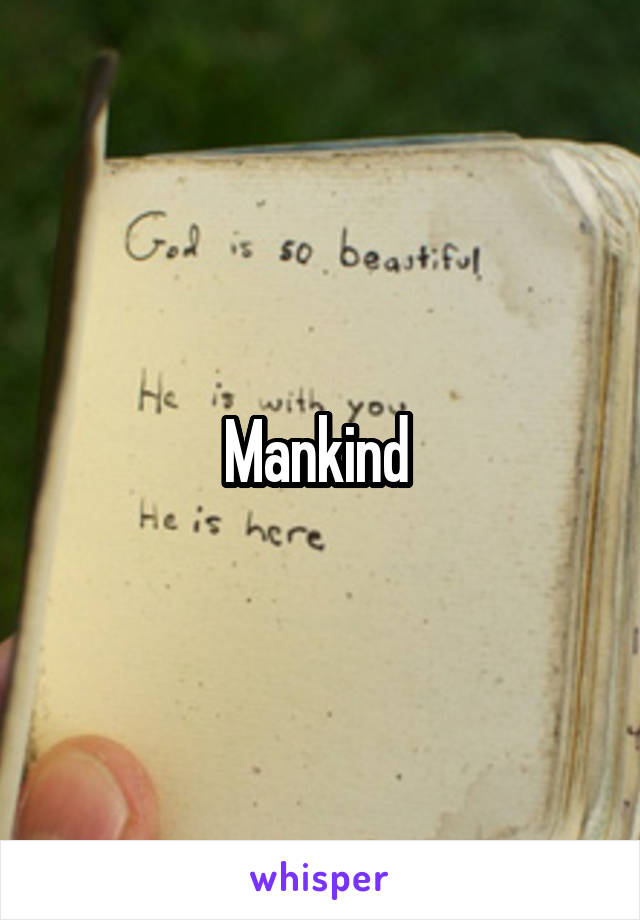 Mankind 