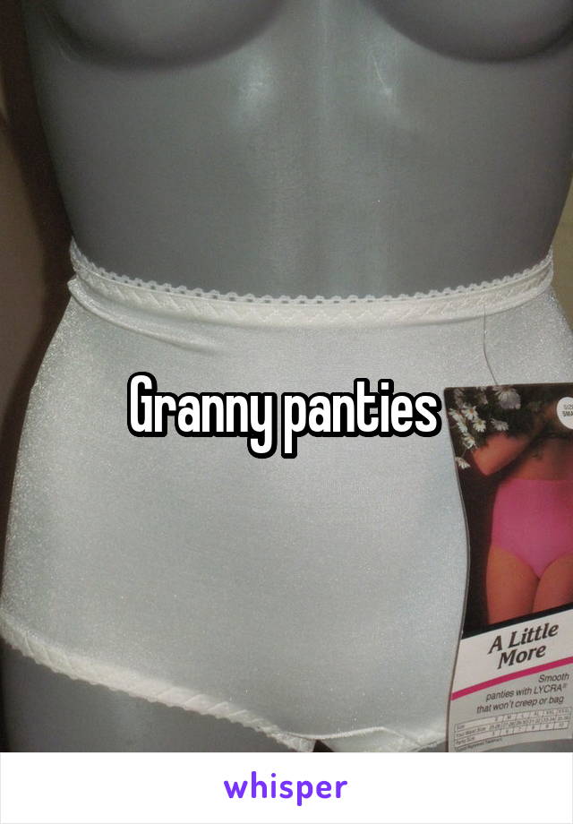 Granny panties 