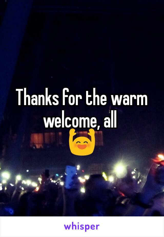 Thanks for the warm welcome, all 
🙌