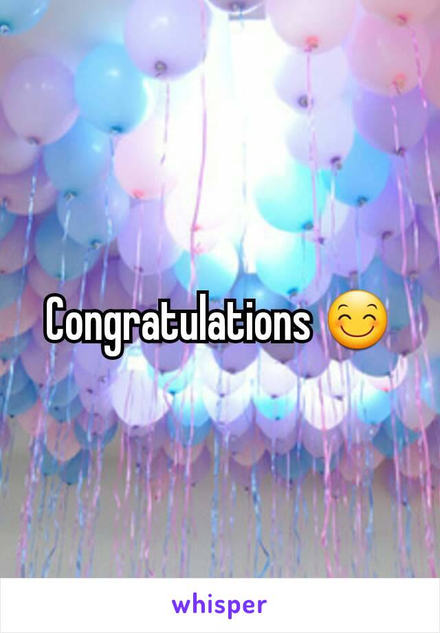 Congratulations 😊