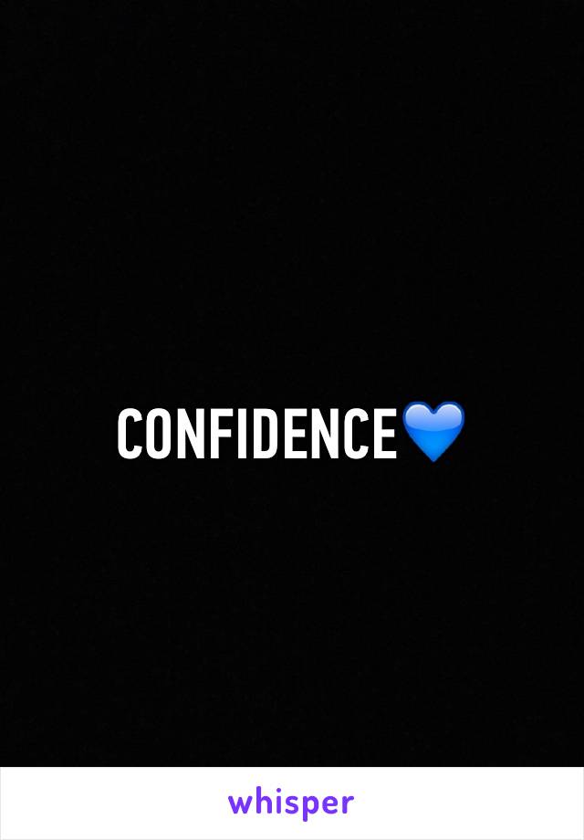 CONFIDENCE💙