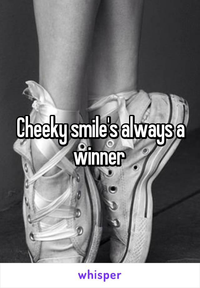 Cheeky smile's always a winner 