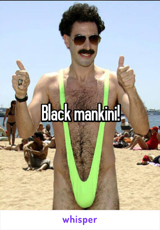 Black mankini!