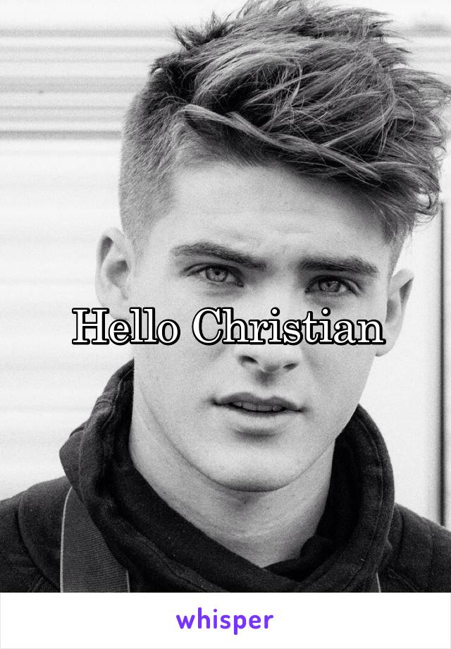Hello Christian
