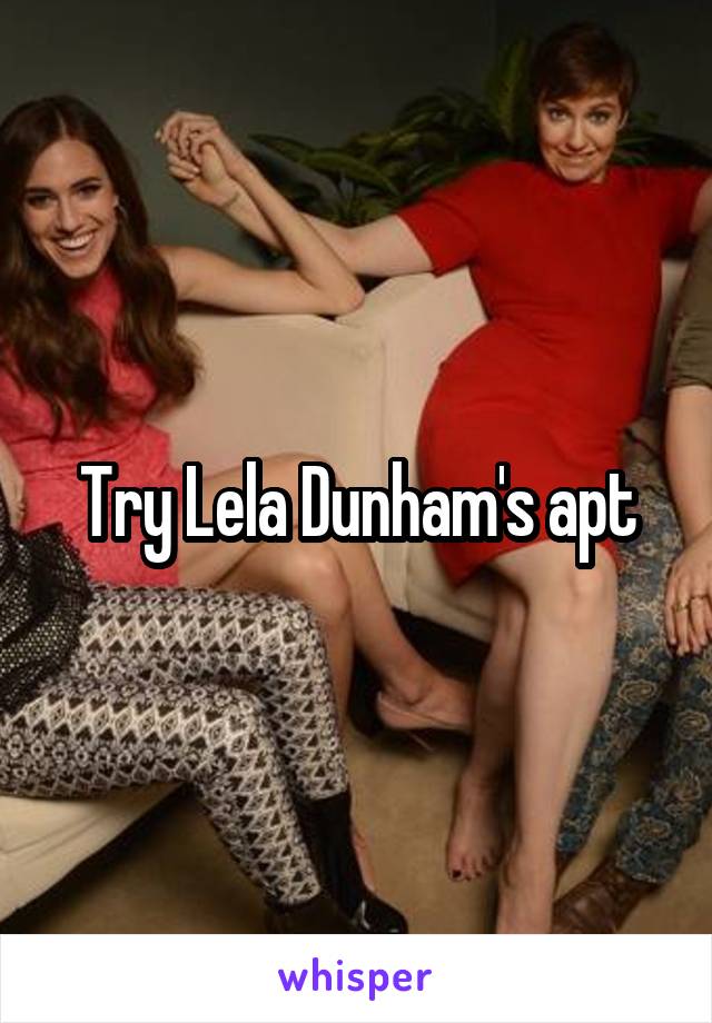 Try Lela Dunham's apt