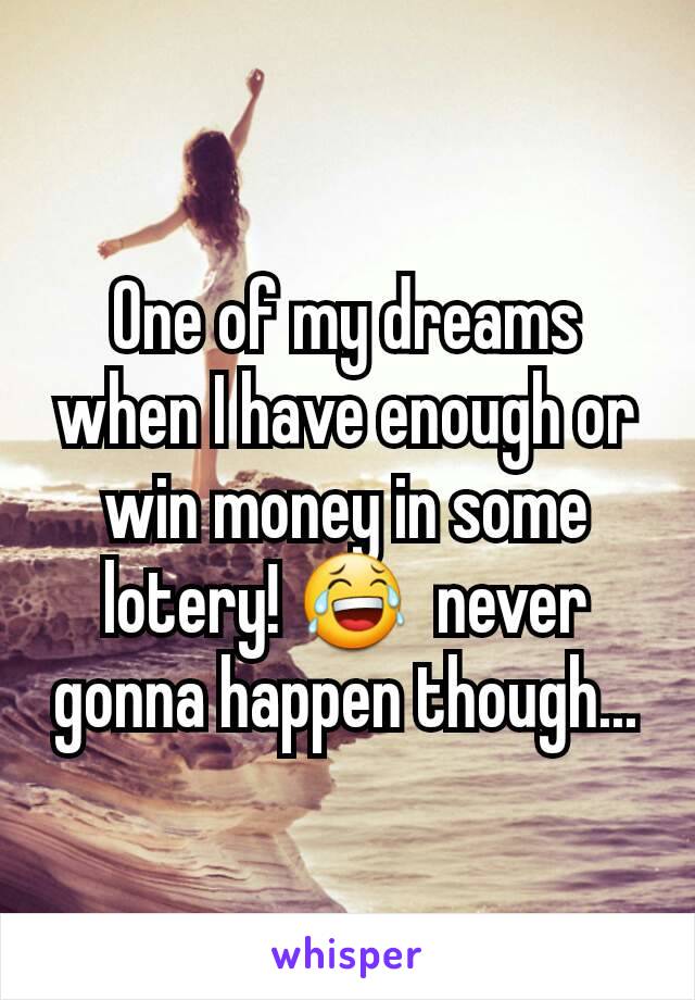 One of my dreams when I have enough or win money in some lotery! 😂  never gonna happen though...