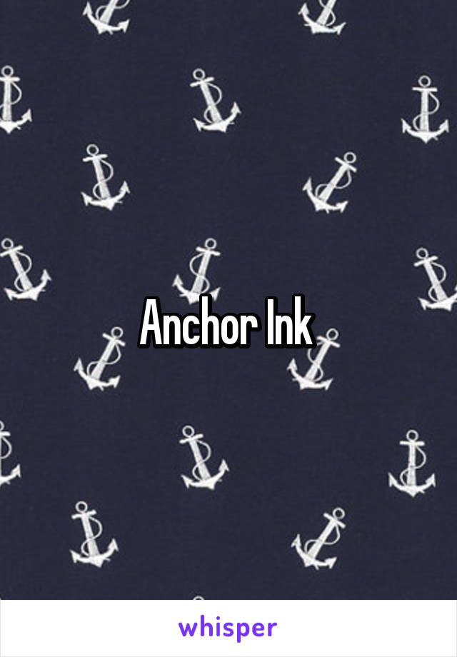 Anchor Ink 