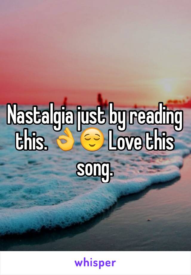 Nastalgia just by reading this. 👌😌 Love this song. 