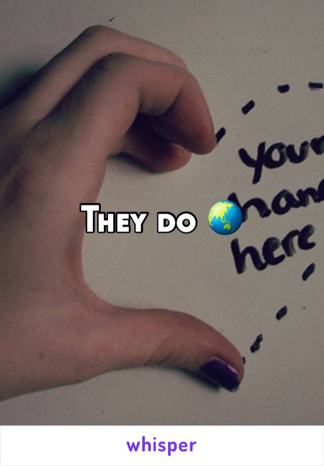 They do 🌏