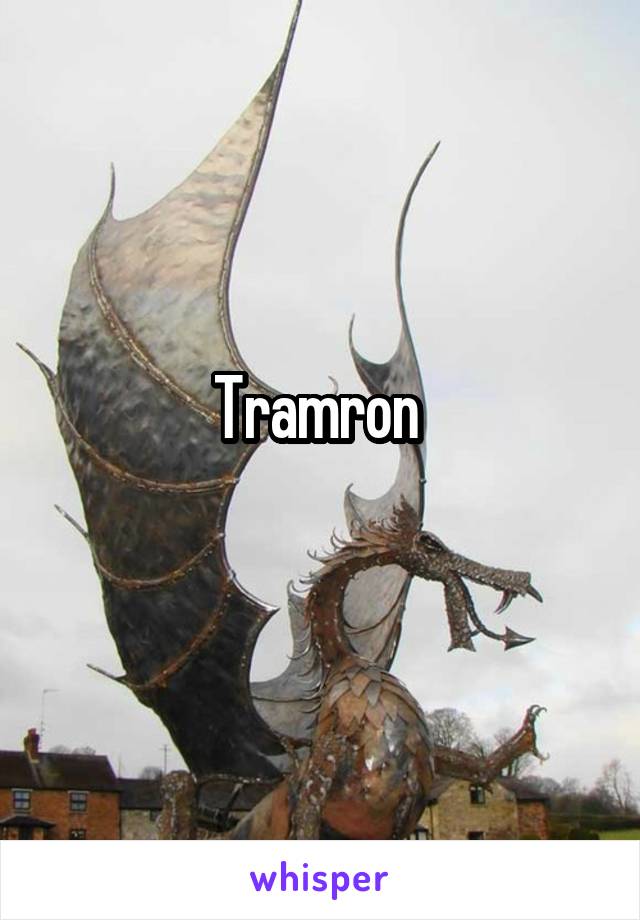 Tramron 
