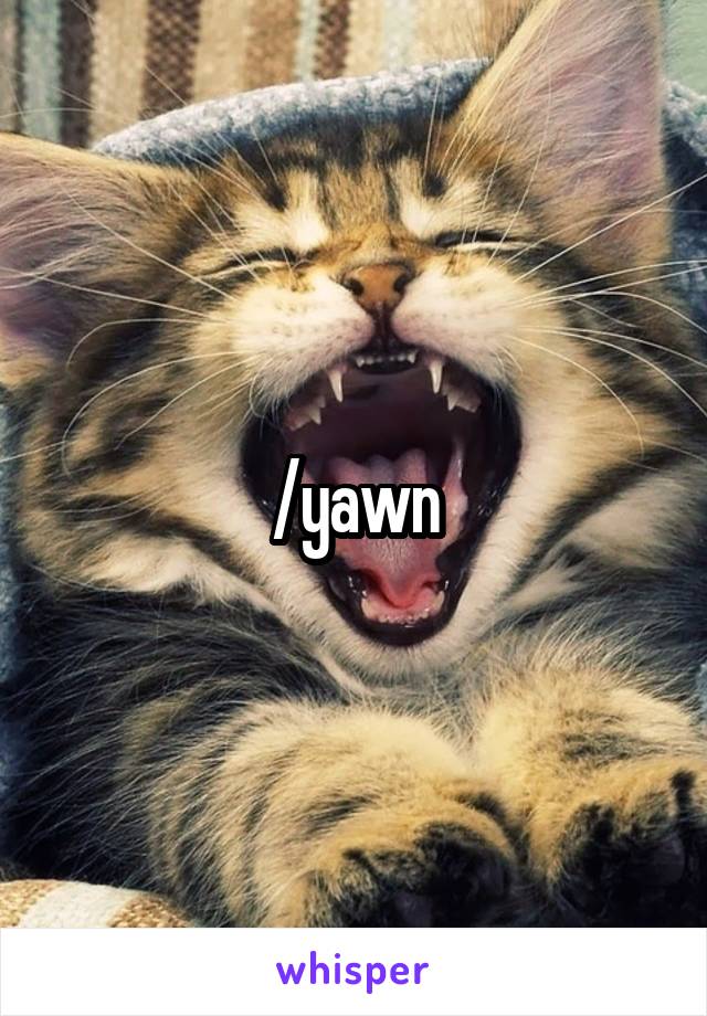/yawn