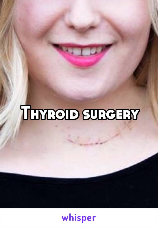 Thyroid surgery