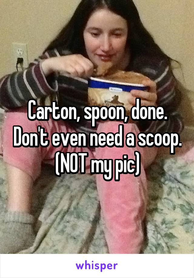 Carton, spoon, done. Don't even need a scoop.
(NOT my pic)