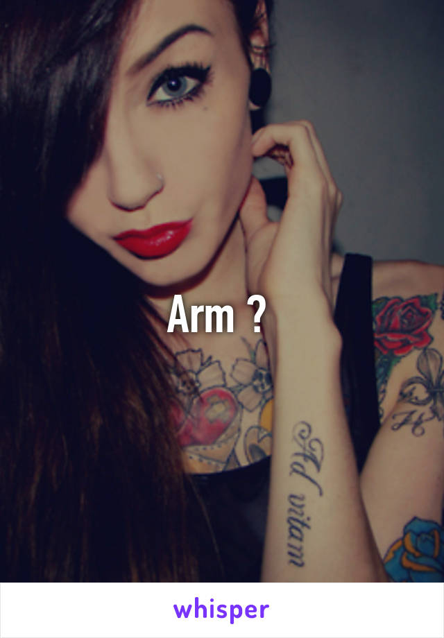 Arm ? 