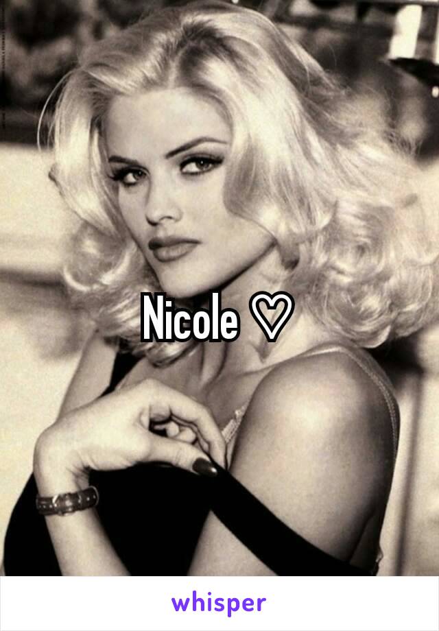 Nicole ♡