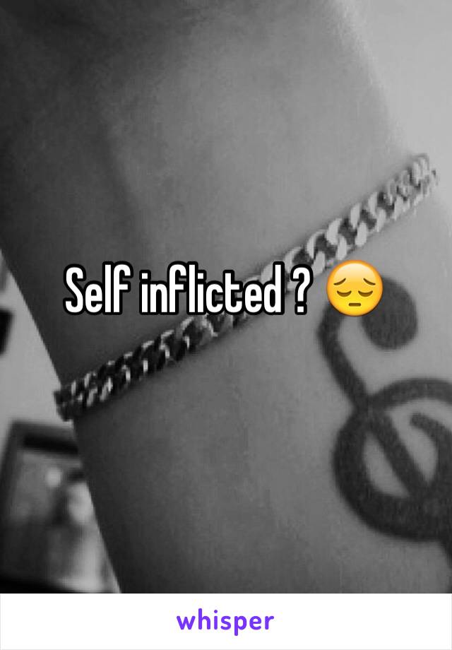 Self inflicted ? 😔