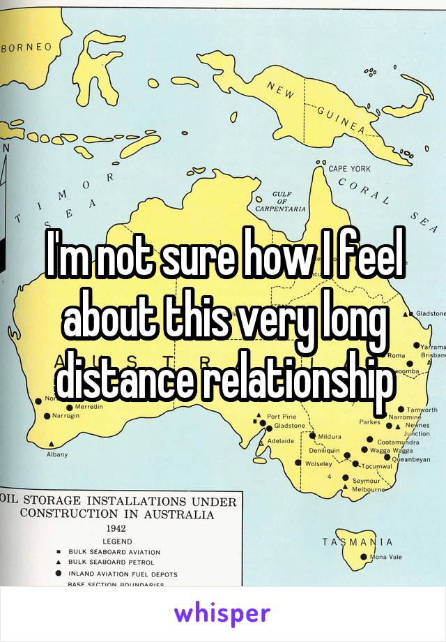 I'm not sure how I feel about this very long distance relationship