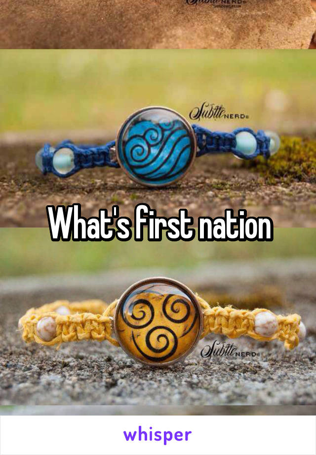What's first nation