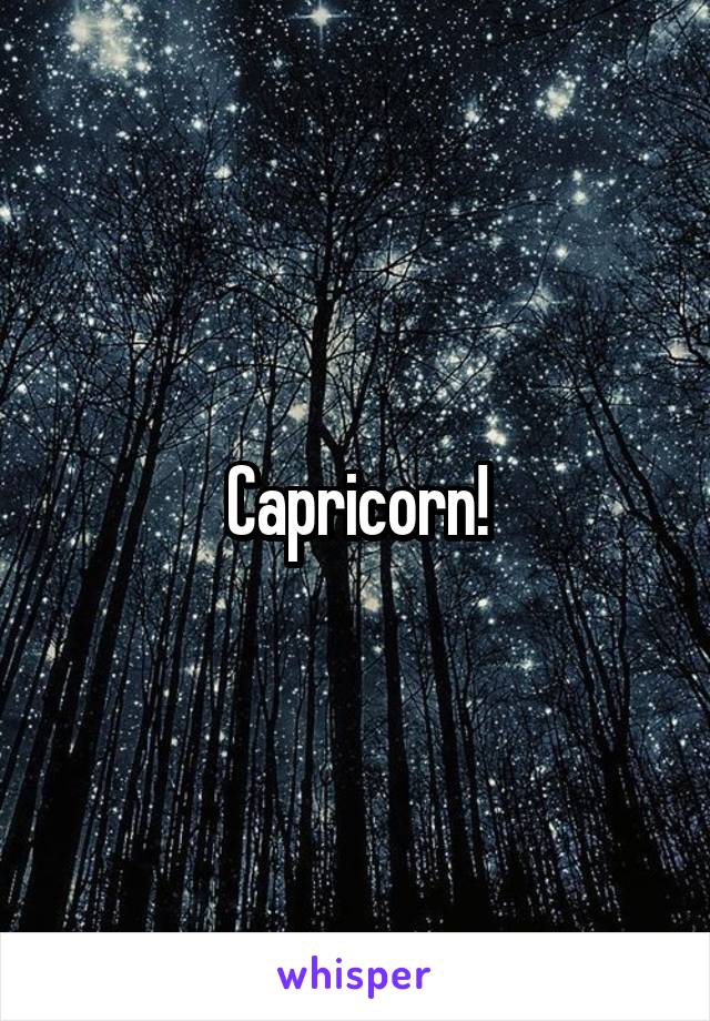 Capricorn!