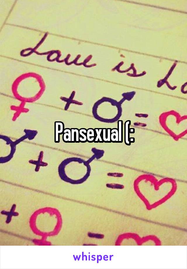 Pansexual (: