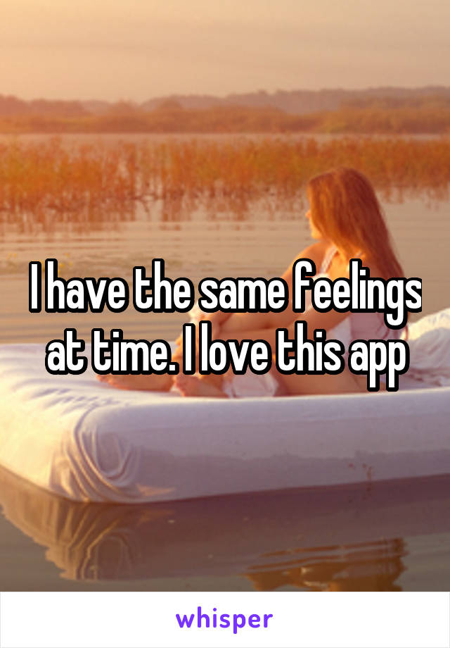 I have the same feelings at time. I love this app