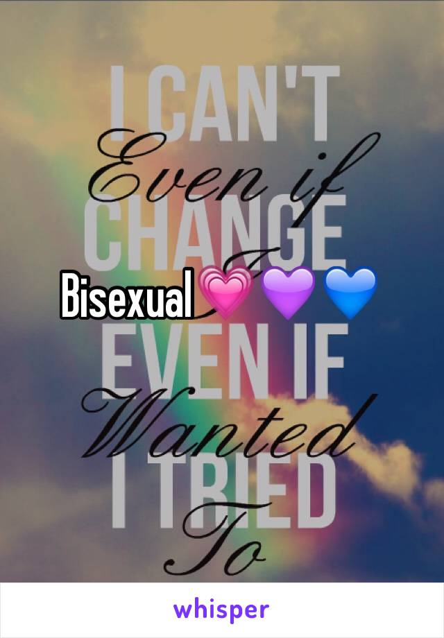 Bisexual💗💜💙