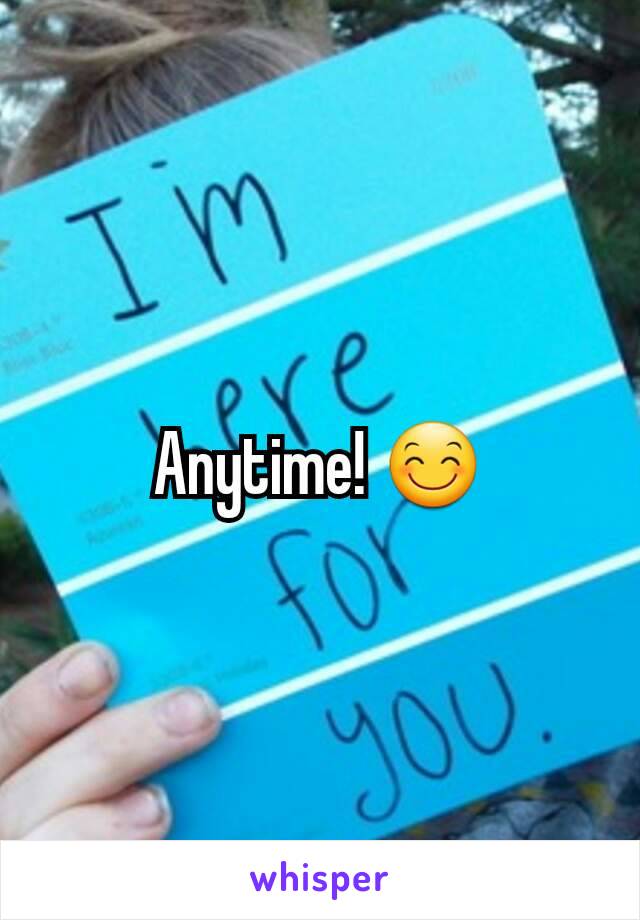 Anytime! 😊