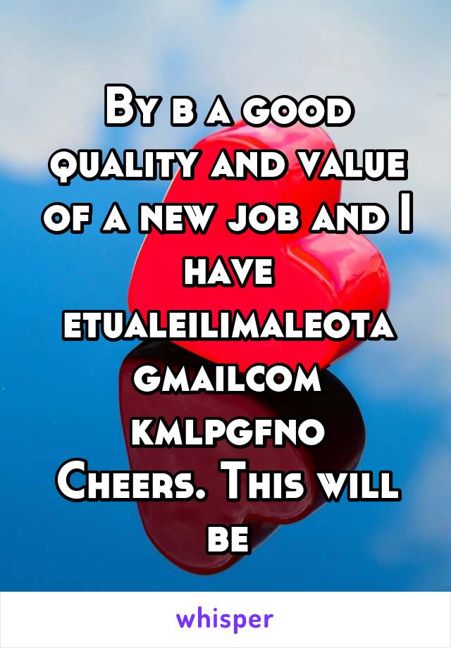 By b a good quality and value of a new job and I have etualeilimaleota gmailcom kmlpgfno
Cheers. This will be
