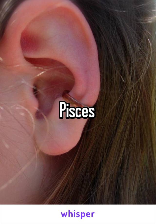 Pisces 