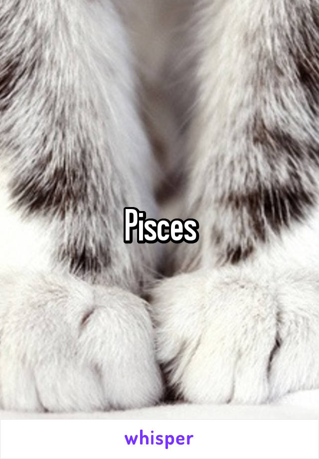 Pisces