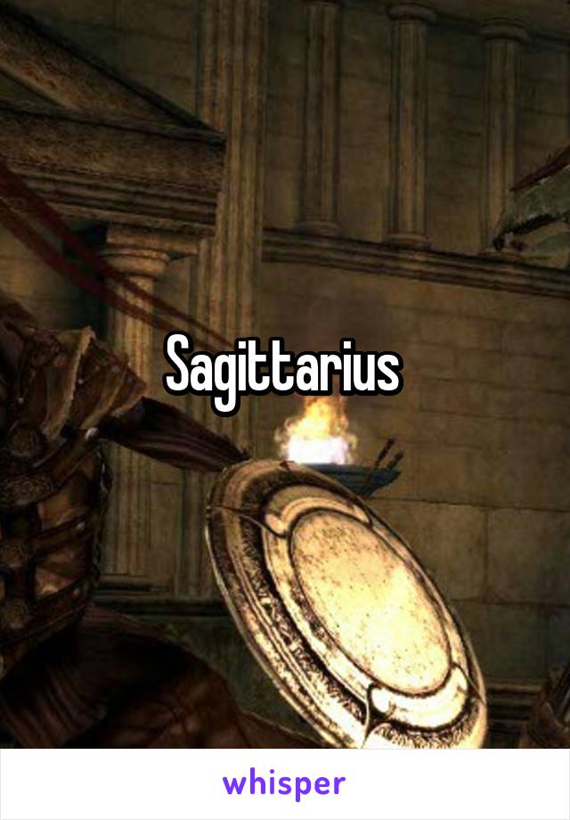 Sagittarius 
