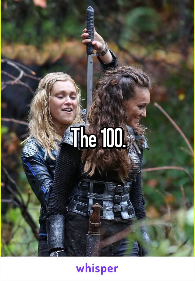 The 100.